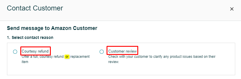 You'll see two options: You can either choose to refund the buyer or directly contact and ask about the review