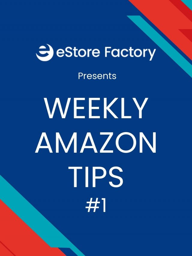 Amazon Selling Tips #1